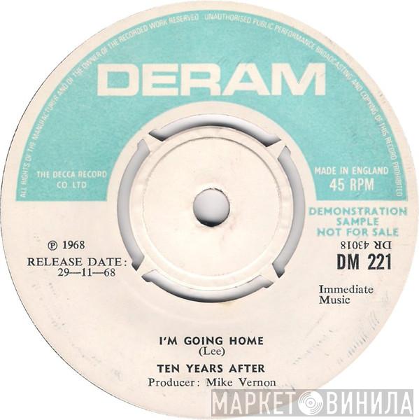  Ten Years After  - I'm Going Home / Hear Me Calling