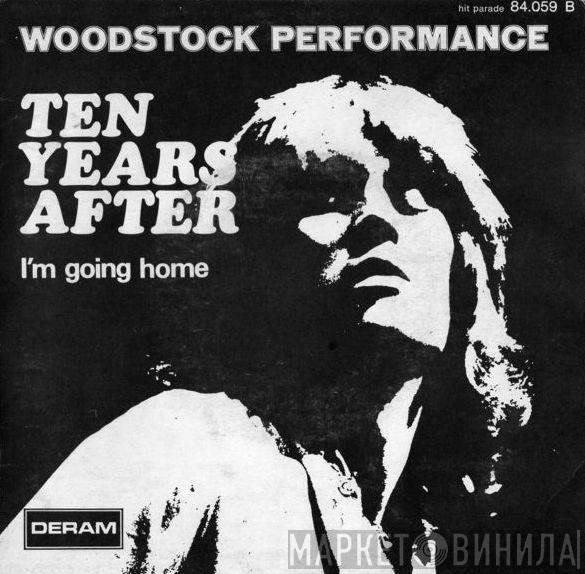 Ten Years After - I'm Going Home / Hear Me Calling