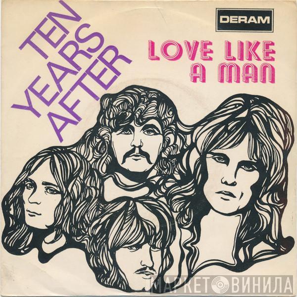  Ten Years After  - Love Like A Man