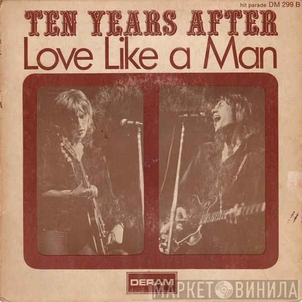 Ten Years After  - Love Like A Man