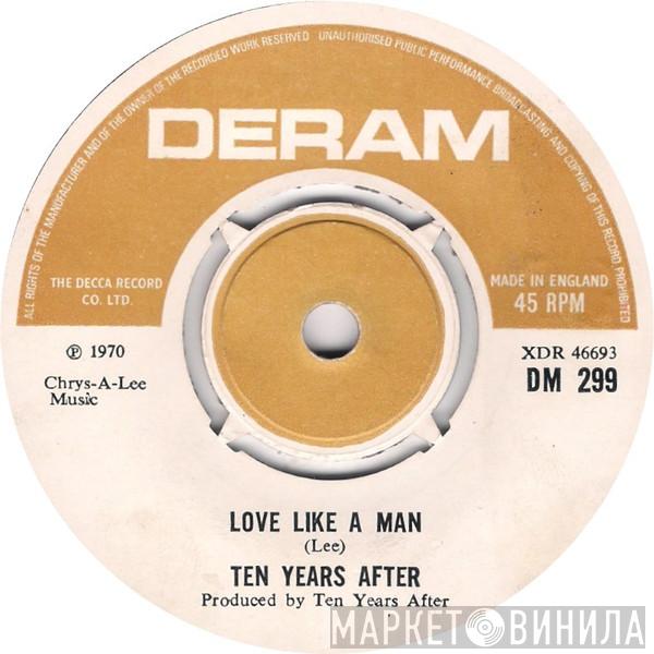 Ten Years After - Love Like A Man