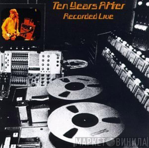 Ten Years After - Recorded Live