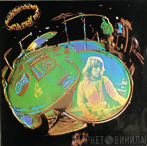  Ten Years After  - Rock & Roll Music To The World