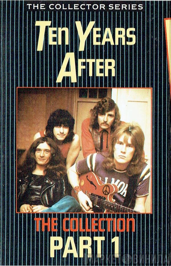  Ten Years After  - The Collection (Parts 1 & 2)