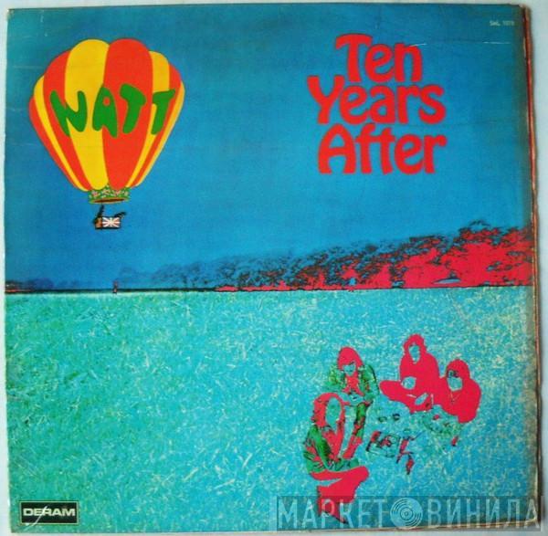 Ten Years After - Watt
