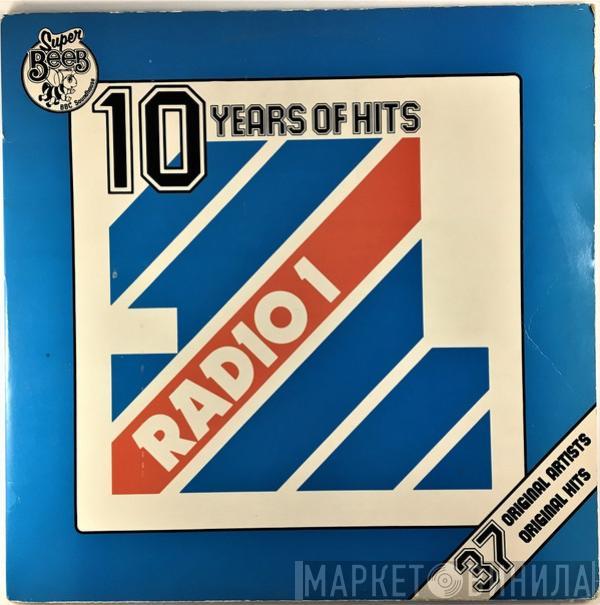  - Ten Years Of Hits - Radio 1