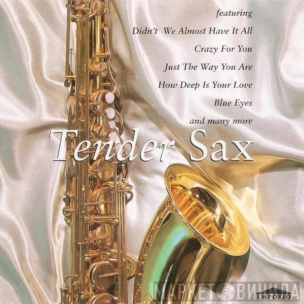  - Tender Sax