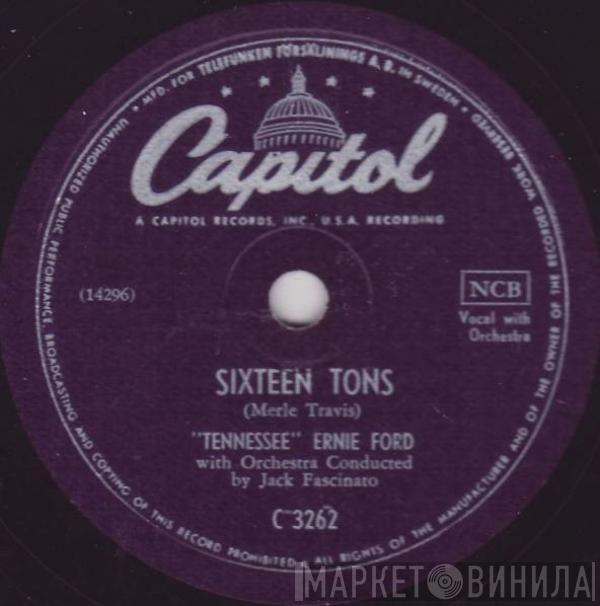  Tennessee Ernie Ford  - Sixteen Tons / You Don't Have To Be A Baby To Cry