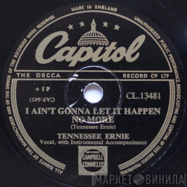 Tennessee Ernie Ford - I Ain't Gonna Let It Happen No More / Tailor Made Woman