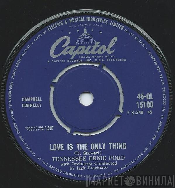 Tennessee Ernie Ford - Love Is The Only Thing