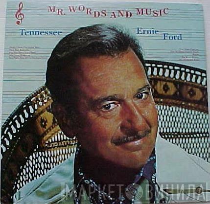 Tennessee Ernie Ford - Mr. Words And Music