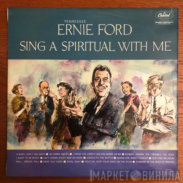 Tennessee Ernie Ford - Sing A Spiritual With Me