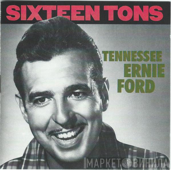 Tennessee Ernie Ford - Sixteen Tons