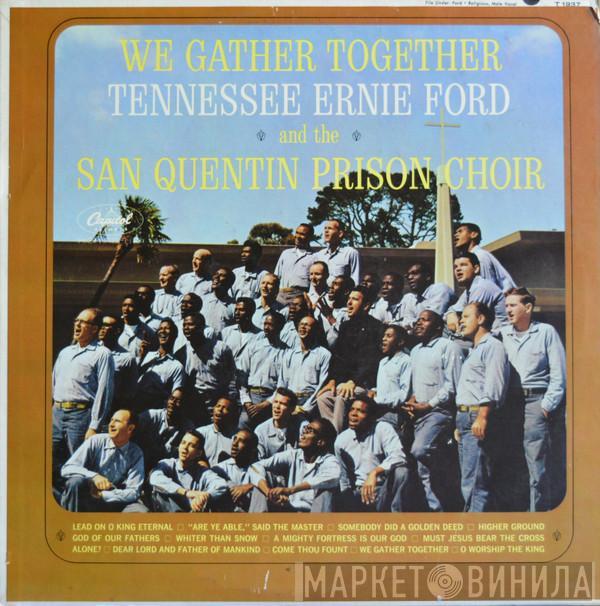 Tennessee Ernie Ford, The San Quentin Prison Choir - We Gather Together