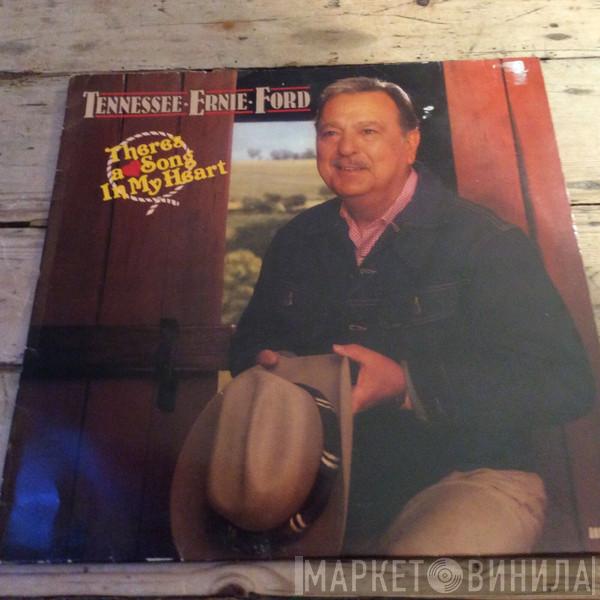 Tennessee Ernie Ford - There's A Song In My Heart