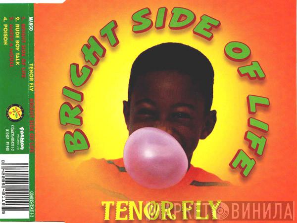 Tenor Fly - Bright Side Of Life