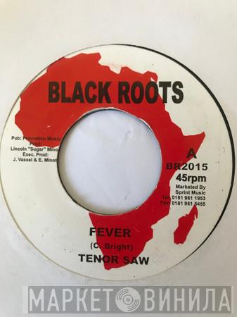 Tenor Saw - Fever