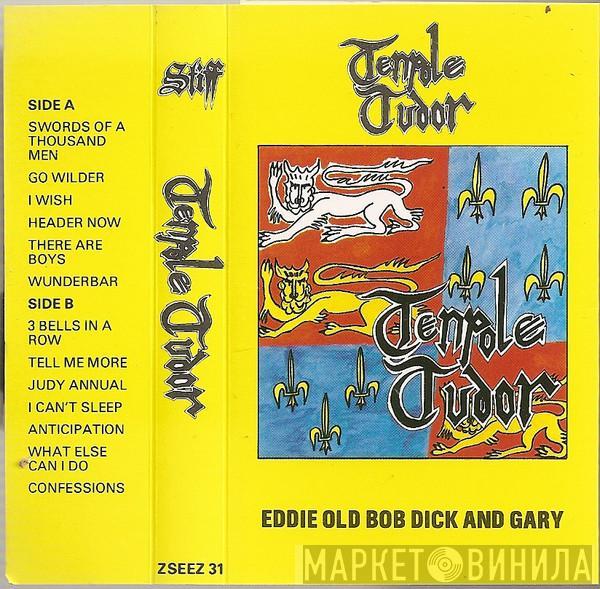 Tenpole Tudor - Eddie, Old Bob, Dick And Gary