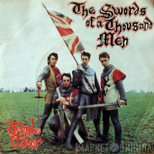 Tenpole Tudor - The Swords Of A Thousand Men