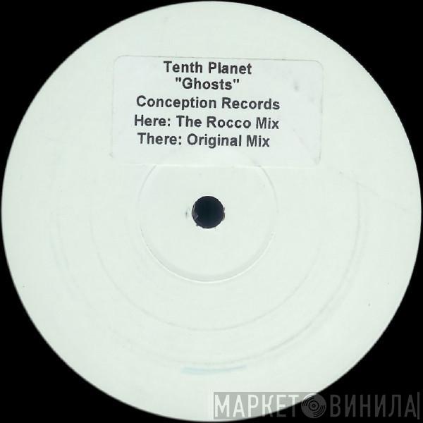 Tenth Planet - Ghosts