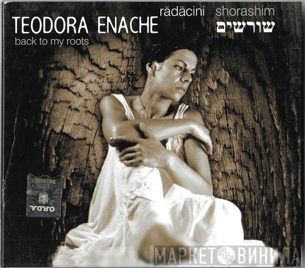 Teodora Enache - Rădăcini / Shorashim - Back To My Roots