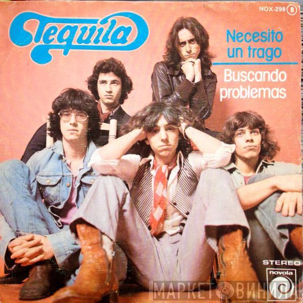 Tequila  - Necesito Un Trago / Buscando Problemas