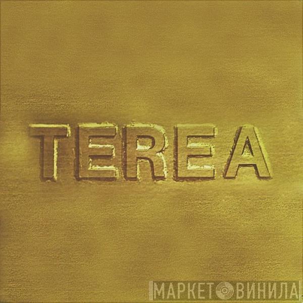  Terea  - Terea