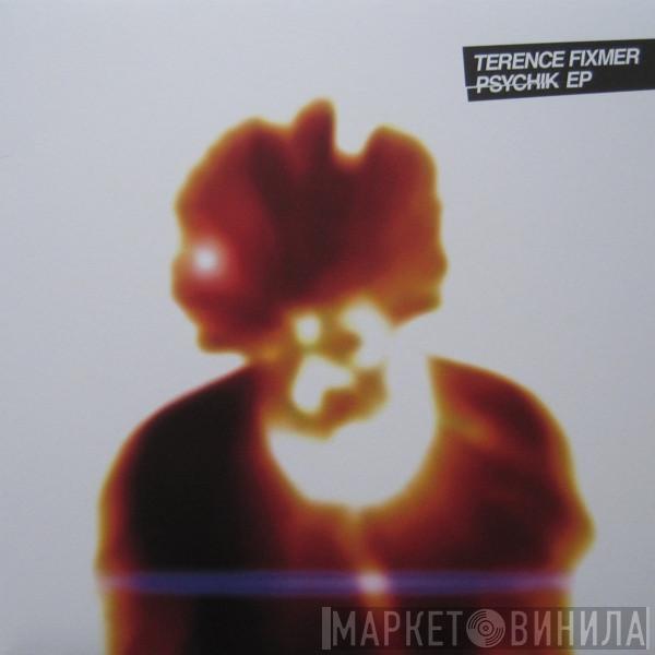 Terence Fixmer - Psychik EP