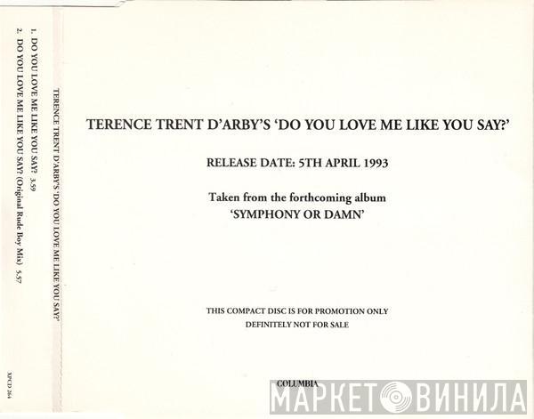 Terence Trent D'Arby - Do You Love Me Like You Say?