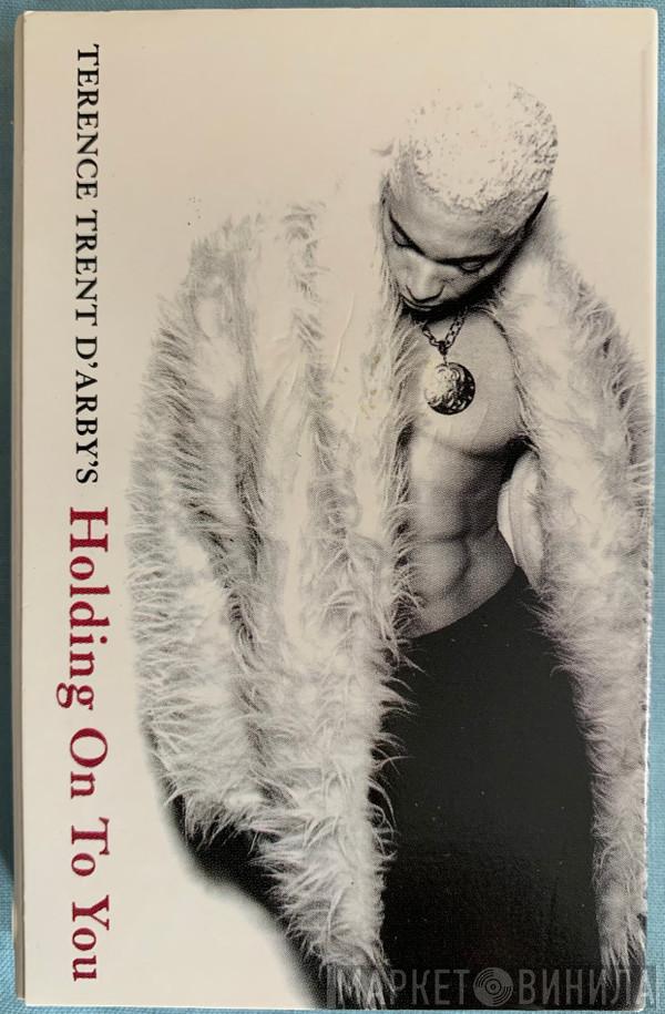 Terence Trent D'Arby - Holding On To You
