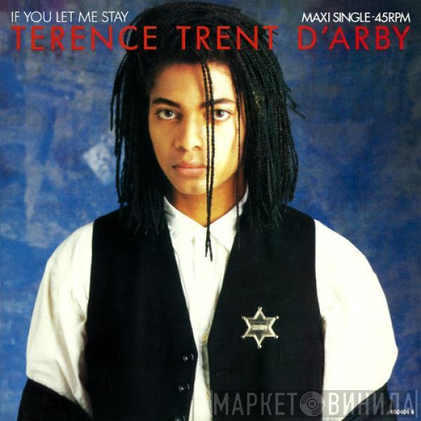  Terence Trent D'Arby  - If You Let Me Stay