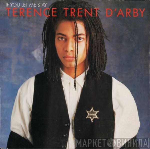  Terence Trent D'Arby  - If You Let Me Stay