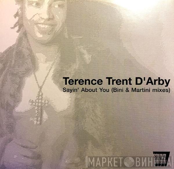 Terence Trent D'Arby - Sayin' About You (Bini & Martini Mixes)