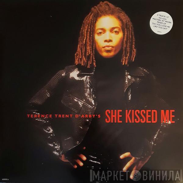 Terence Trent D'Arby - She Kissed Me / Do You Love Me Like You Say?