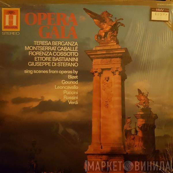 Teresa Berganza, Montserrat Caballé, Fiorenza Cossotto, Ettore Bastianini, Giuseppe di Stefano - Opera Gala