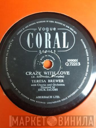  Teresa Brewer  - Crazy With Love / The Moon Is On Fire