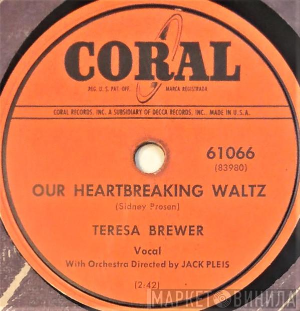 Teresa Brewer  - Our Heartbreaking Waltz / Bell Bottom Blues