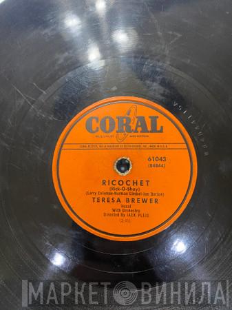 Teresa Brewer  - Ricochet (Rick-O-Shay) / Too Young To Tango