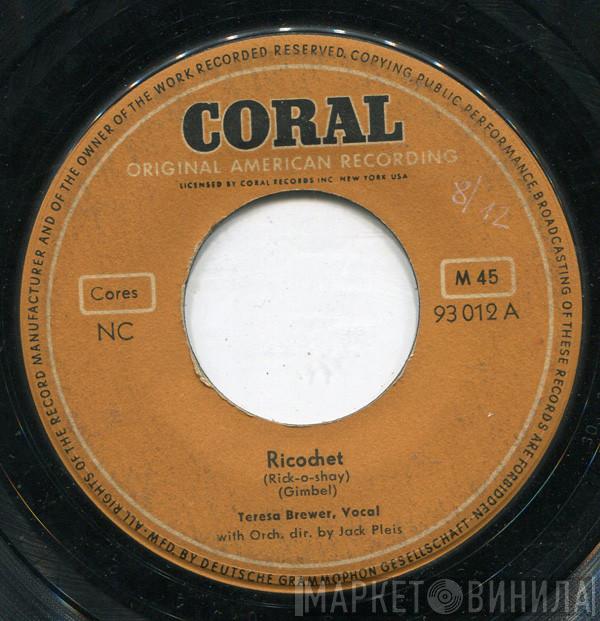  Teresa Brewer  - Ricochet (Rick-O-Shay) / Too Young To Tango