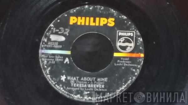  Teresa Brewer  - What About Mine / Say Something Sweet To Your Sweetheart