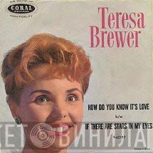  Teresa Brewer  - How Do You Know It's Love