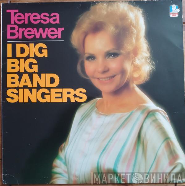 Teresa Brewer - I Dig Big Band Singers