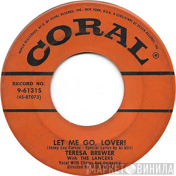 Teresa Brewer  - Let Me Go, Lover!