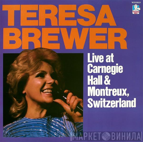  Teresa Brewer  - Live At Carnegie Hall And Montreux