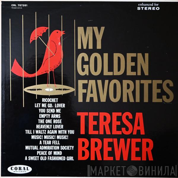  Teresa Brewer  - My Golden Favorites