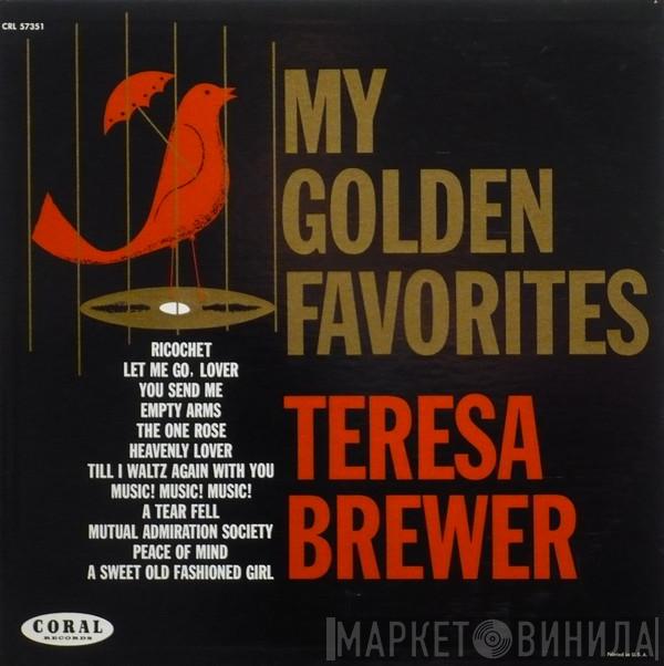  Teresa Brewer  - My Golden Favorites