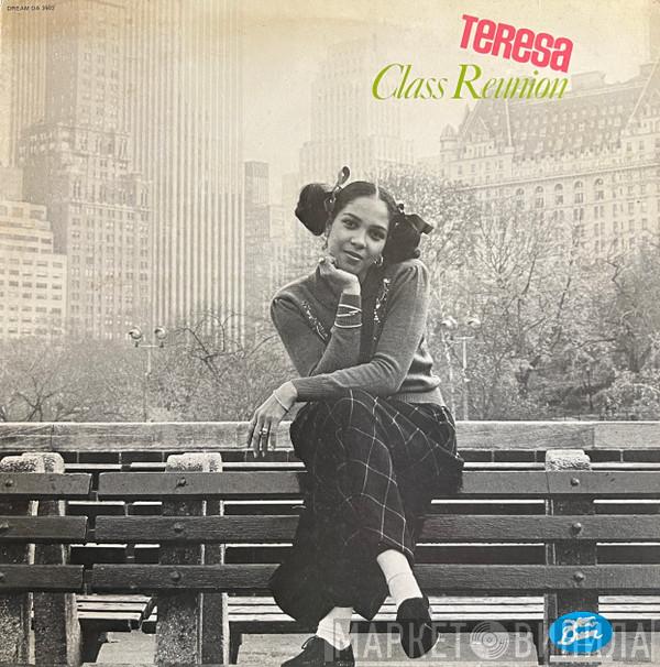 Teresa  - Class Reunion