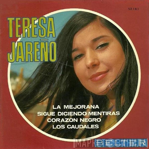  Teresa Jareño  - La Mejorana / Sigue Diciendo Mentiras / Corazón Negro / Los Caudales