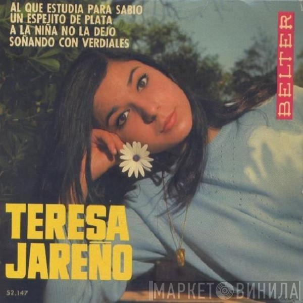 Teresa Jareño - Al Que Estudia Para Sabio / Un Espejito De Plata / A La Niña No La Dejo / Soñando Con Verdiales