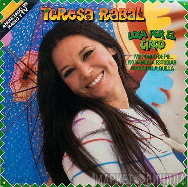 Teresa Rabal - Loca Por El Circo